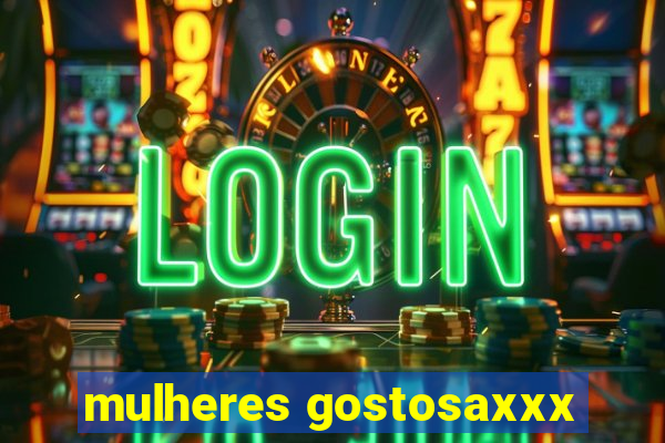 mulheres gostosaxxx